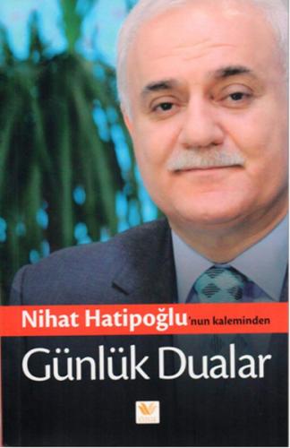 Nihat Hatipoğlu'nun Kaleminden Günlük Dualar Nihat Hatipoğlu