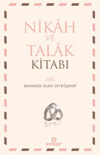 Nikah ve Talak Kitabı %18 indirimli Mahmud Esad Seydişehri