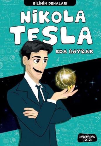 Nikola Tesla - Bilimin Dehaları %14 indirimli Eda Bayrak