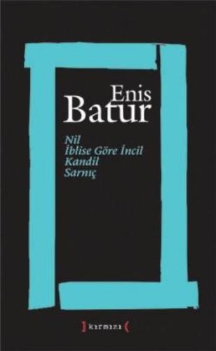 Nil - İblise Göre İncil - Kandil - Sarnıç Enis Batur