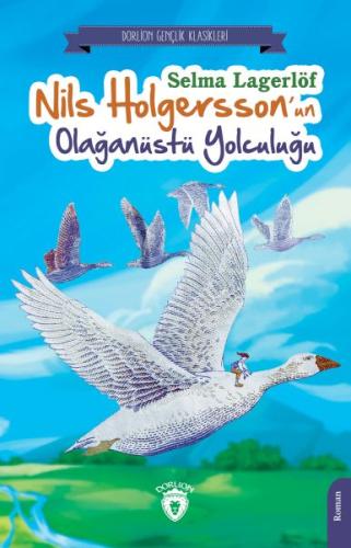 Nils Holgersson’un Olağanüstü Yolculuğu %25 indirimli Selma Lagerlöf