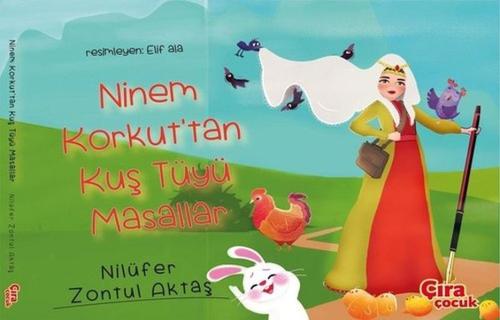 Ninem Korkut'tan Kuş Tüyü Masallar %15 indirimli Nilüfer Zontul Aktaş