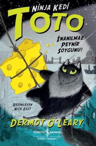 Ninja Kedi Toto - İnanılmaz Peynir Soygunu! %31 indirimli Dermot O'Lea