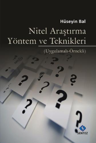 Nitel Araştırma Yöntem ve Teknikleri %10 indirimli Hüseyin Bal