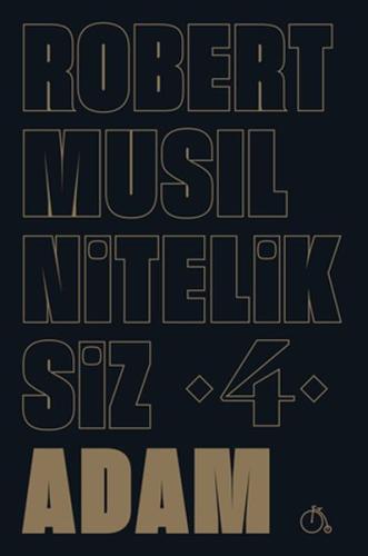 Niteliksiz Adam 4 Robert Musil