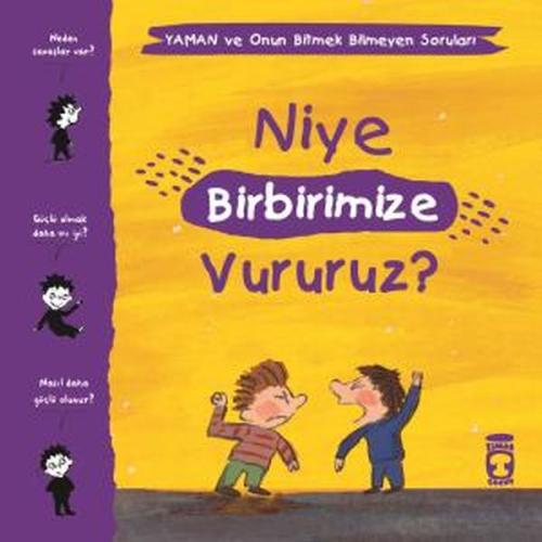 Niye Birbirimize Vururuz? - Yaman ve Onun Bitmek Bilmeyen Soruları %15