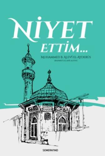 Niyet Ettim %17 indirimli Muhammed B. Alevi el-Ayderus