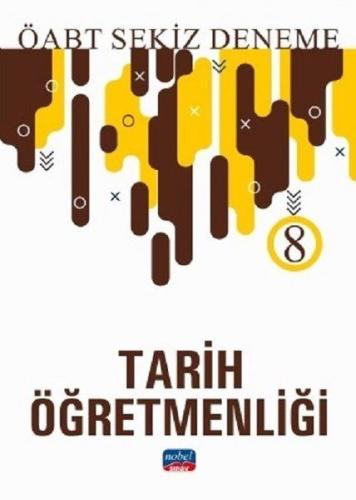 Nobel 2019 ÖABT Tarih Öğretmenliği 8 Deneme (Yeni) Kolektif