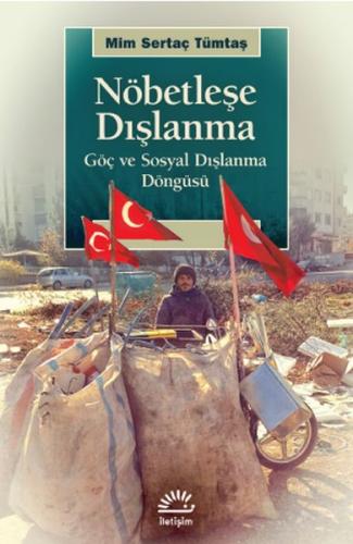 Nöbetleşe Dışlanma - Göç ve Sosyal Dışlanma Döngüsü %10 indirimli Mim 