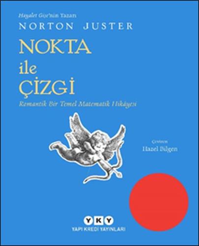 Nokta İle Çizgi - Romantik Bir Temel Matematik Hikayesi %18 indirimli 