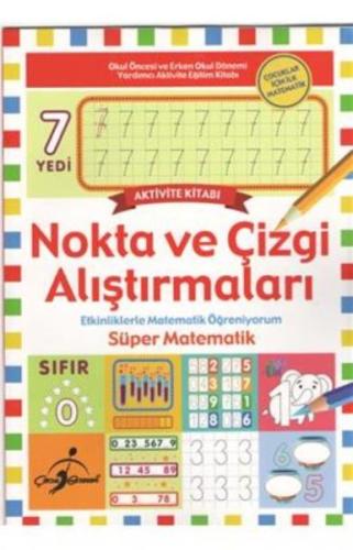 Nokta ve Çizgi Alıştırmaları Çocuklar İçin İlk Matematik Kolektif