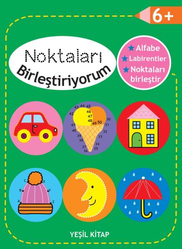 Noktaları Birleştiriyorum - Yeşil Kitap +6 Yaş %35 indirimli Kolektif