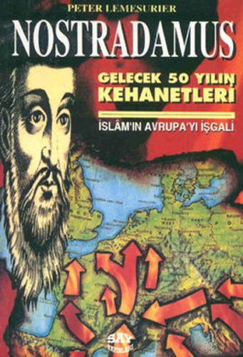 Nostradamus Gelecek Elli Yılın Kehanetleri Peter Lemesurier