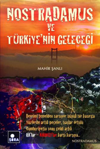 Nostradamus ve Türkiye'nin Geleceği %17 indirimli Mahir Şanlı