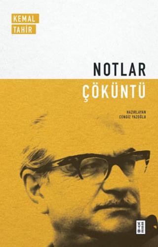 Notlar - Çöküntü %25 indirimli Kemal Tahir