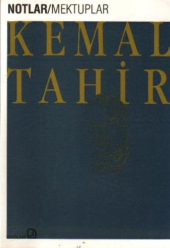 Notlar - Mektuplar Kemal Tahir