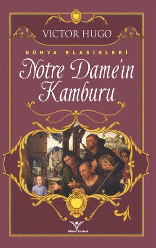 Notre Dame'ın Kamburu Victor Hugo