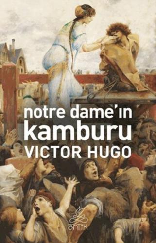 Notre Dame'nin Kamburu Victor Hugo