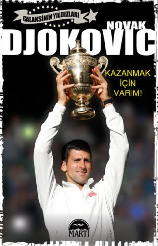 Novak Djokovic - Kazanmak İçin Varım! %30 indirimli Novak Djokovic