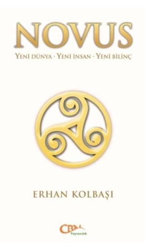 Novus - Yeni Dünya-Yeni İnsan-Yeni Bilinç Erhan Kolbaşı