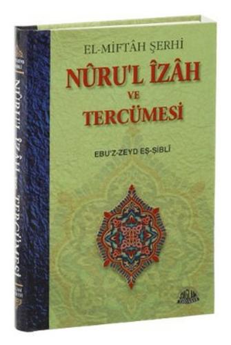 Nuru'l İzah ve Tercümesi Ebu'l Zeyd El-Şibli