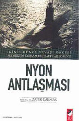 Nyon Antlaşması Zafer Çakmak