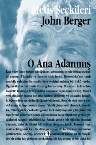 O Ana Adanmış %10 indirimli John Berger