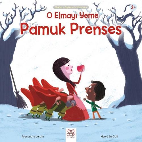 O Elmayı Yeme Pamuk Prenses - Modern Öykülerle Klasikler %14 indirimli