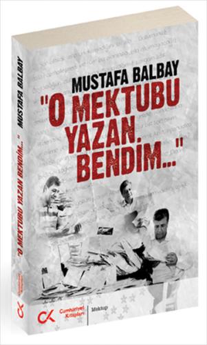 O Mektubu Yazan Bendim %12 indirimli Mustafa Balbay