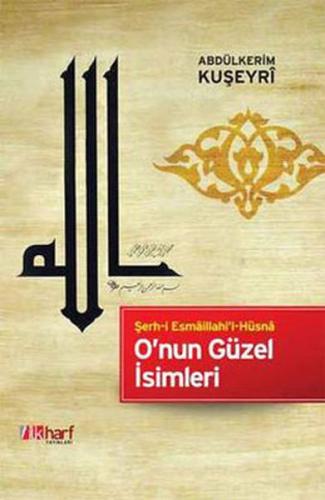 O’nun Güzel İsimleri %18 indirimli Abdülkerim Kuşeyri