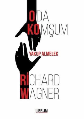 Oda Komşum Richard Wagner %20 indirimli Yakup Almelek