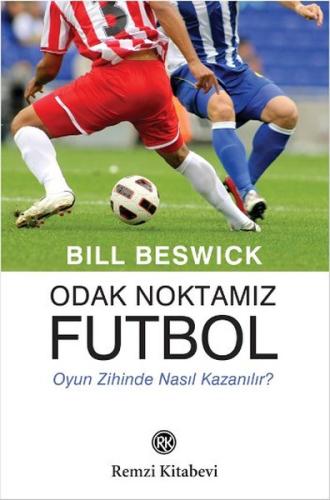 Odak Noktamız Futbol %13 indirimli Bill Beswick