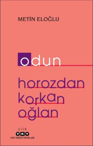 Odun – Horozdan Korkan Oğlan %18 indirimli Metin Eloğlu