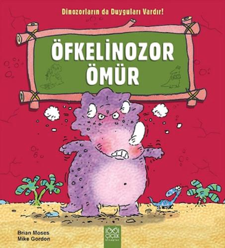 Öfkelinozor Ömür / Dinozorların da Duyguları Vardır %14 indirimli Bria