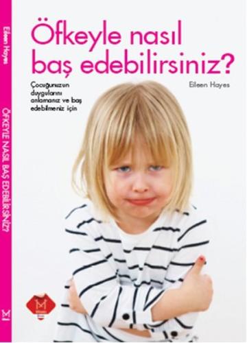 Öfkeyle nasıl baş edebilirsiniz? Eileen Hayes