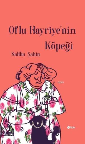 Oflu Hayriye'nin Köpeği %17 indirimli Saliha Şahin