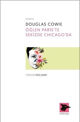 Öğlen Paris’te Sekizde Chigago’da Douglas Cowie