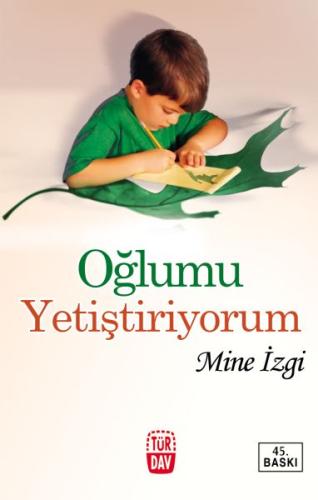 Oğlumu Yetiştiriyorum Mine İzgi