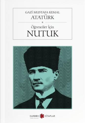 Öğrenciler İçin Nutuk %14 indirimli Mustafa Kemal Atatürk