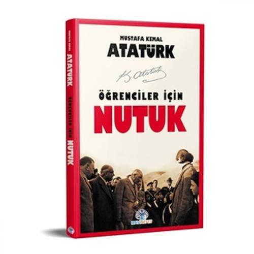 Öğrenciler İçin Nutuk %22 indirimli Mustafa Kemal Atatürk