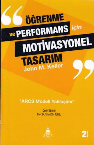 Öğrenme ve Performans İçin Motivasyonel Tasarım %20 indirimli John M. 