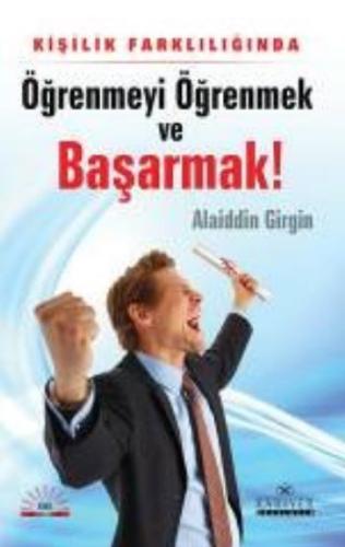 Öğrenmeyi Öğrenmek ve Başarmak %18 indirimli Alaiddin Girgin