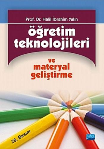Öğretim Teknolojileri ve Materyal Geliştirme / Halil İbrahim Yalın Hal