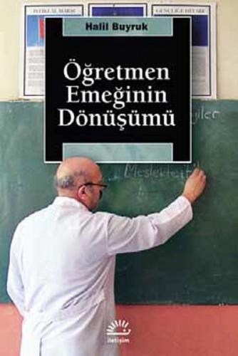 Öğretmen Emeğinin Dönüşümü Halil Buyruk