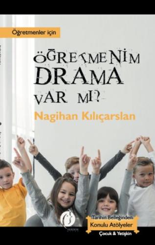 Öğretmenim Drama Var Mı? %22 indirimli Nagihan Kılıçarslan