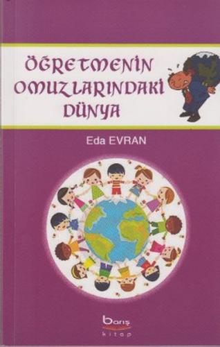 Öğretmenin Omuzlarındaki Dünya %10 indirimli Eda Evran