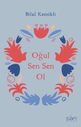 Oğul Sen Sen Ol %17 indirimli Bilal Kemikli