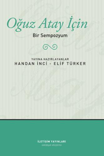 Oğuz Atay İçin Bir Sempozyuım %10 indirimli Handan İnci - Elif Türker