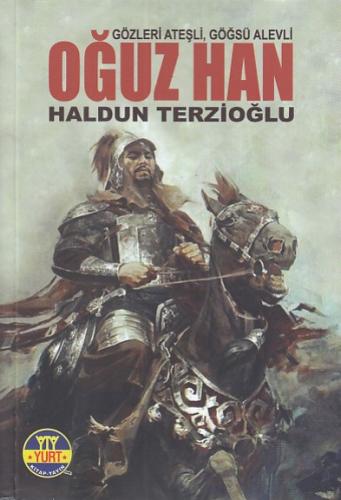 Oğuz Han A. Haldun Terzioğlu