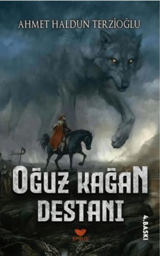 Oğuz Kağan Destanı Ahmet Haldun Terzioğlu